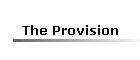 The Provision